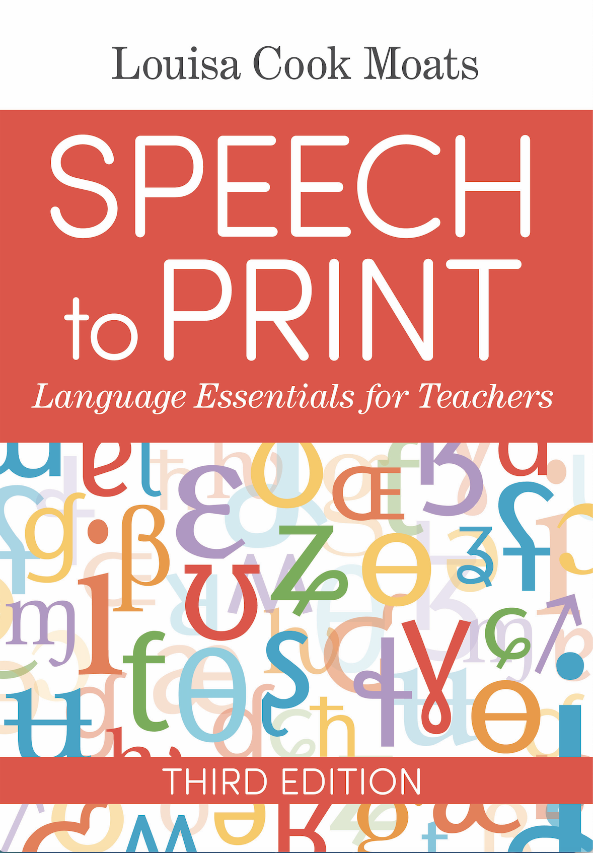 Speech to Print: Language Essentials for Teachers, 3rd Edition